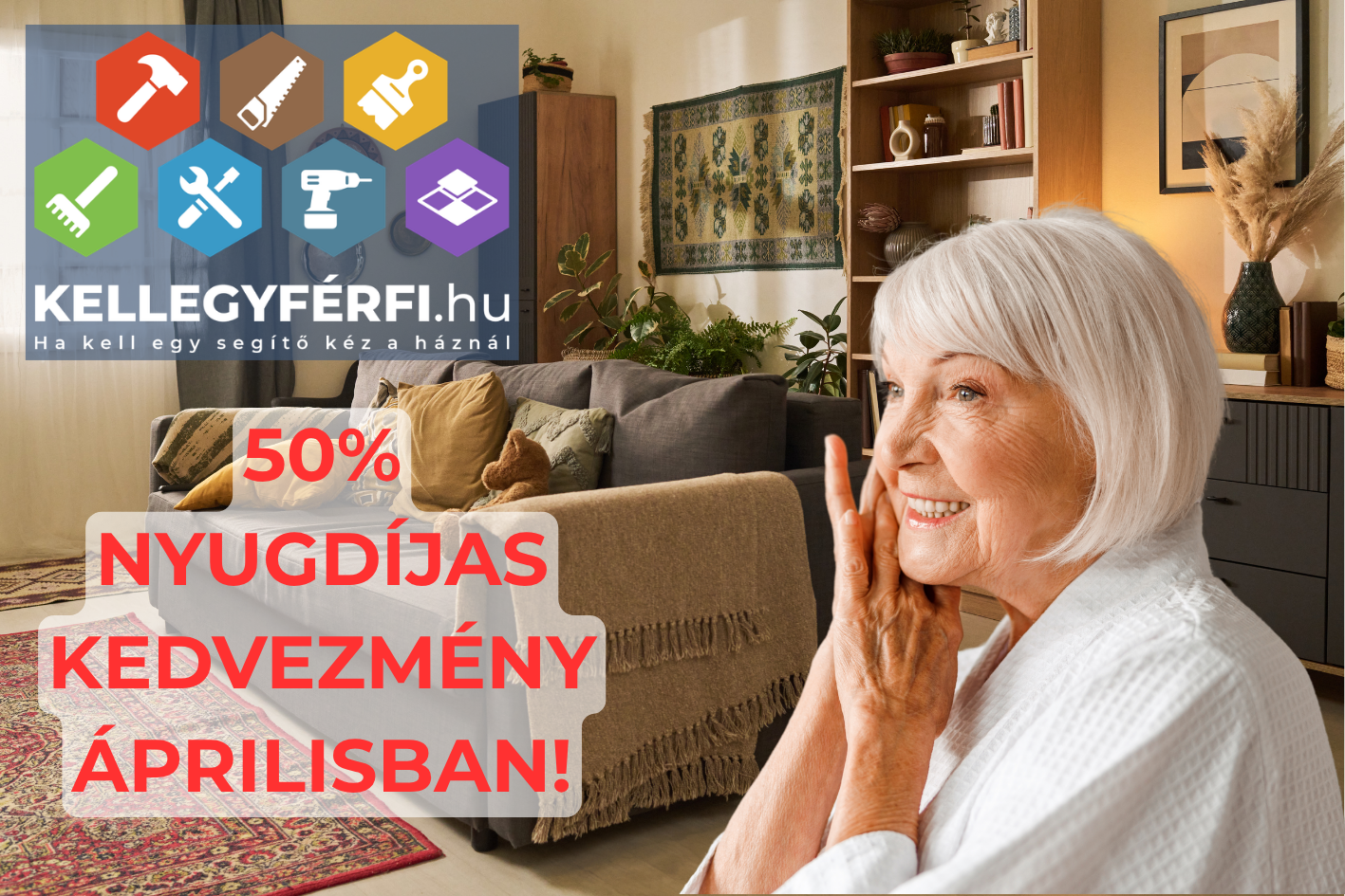 50% munkadíj kedvezmény minden nyugdíjas megrendelőnek április hónapban.